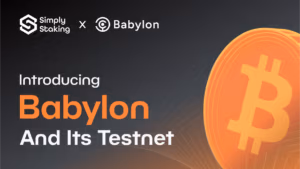 Introducing Babylon and its Testnet