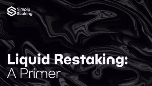 Liquid Restaking: A Primer