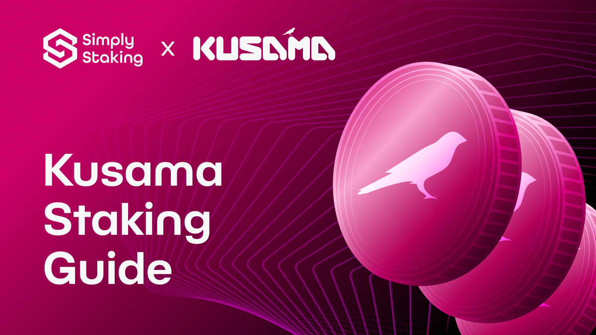 Kusama Staking Guide