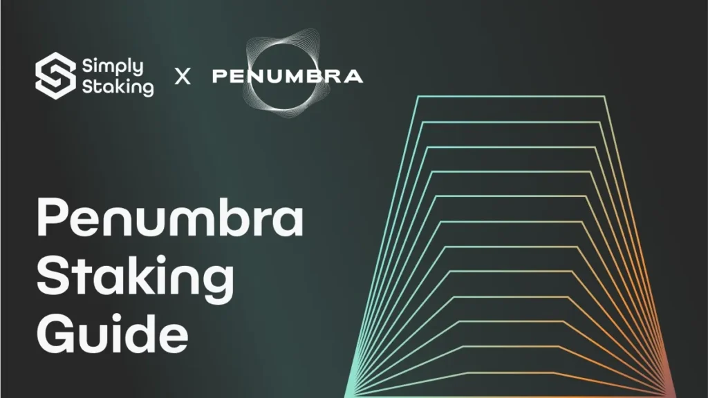 Penumbra Staking Guide