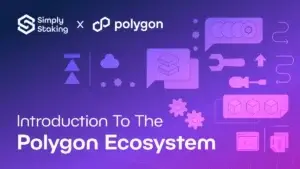 Introduction to the Polygon Ecosystem