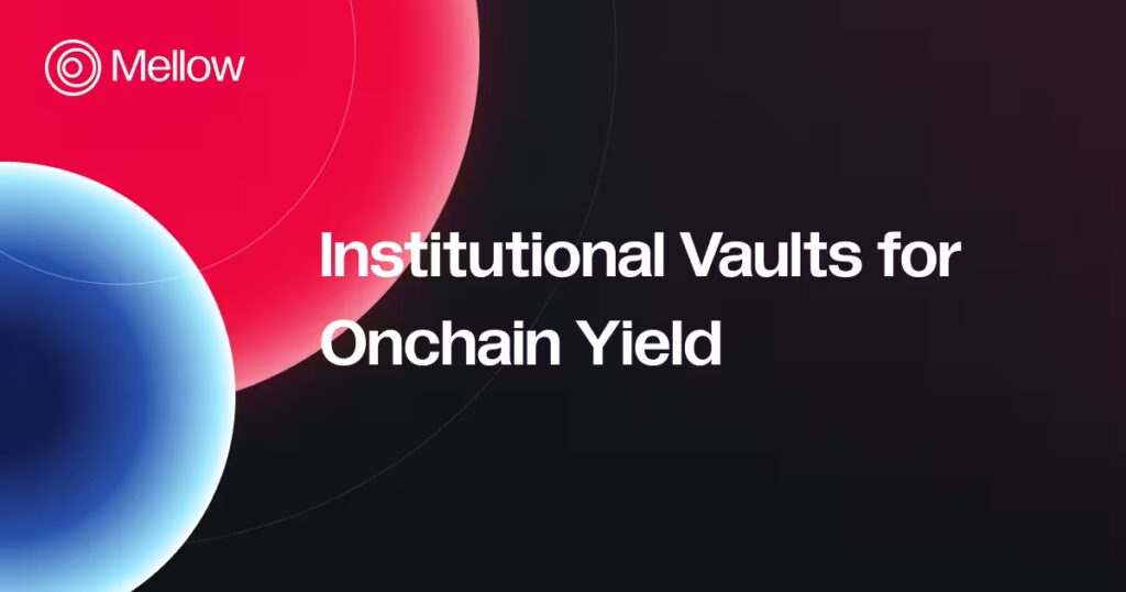 LIDO V3 Vaults: Curated Vaults to Maximise APR with Mellow and Simply Staking 1 mellow institutional vaults