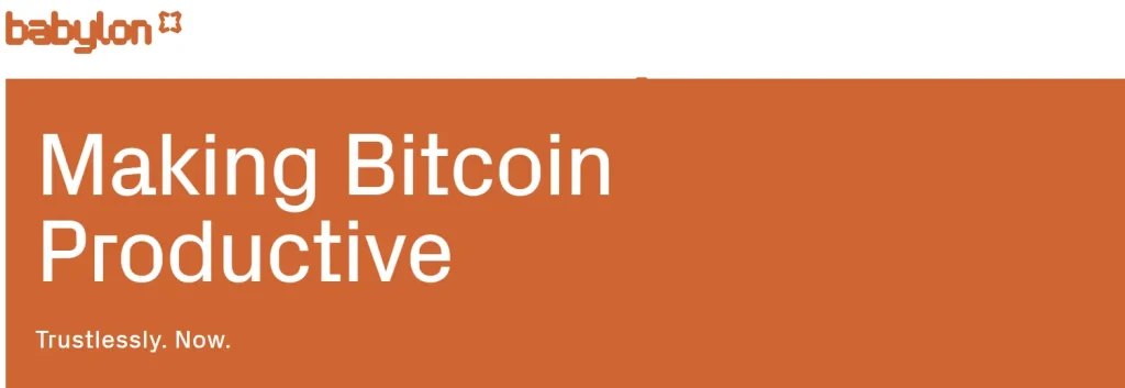 Babylon Revisited: The New Era of BTC Lending and Borrowing 1 Babylon 1