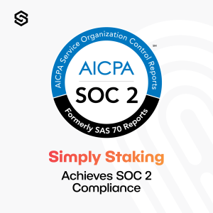 Simply Staking achieves SOC 2 Compliance